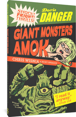 Doris Danger: Giant Monsters Amok by Chris Wisnia, Ricky Sprague, Dick Ayers, 9781683967897