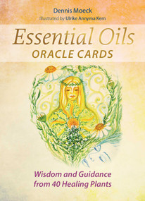 Essential Oils Oracle Cards (Wisdom and Guidance from 40 Healing Plants) by Dennis Moeck, Ulrike Annyma Kern, 9781644118795
