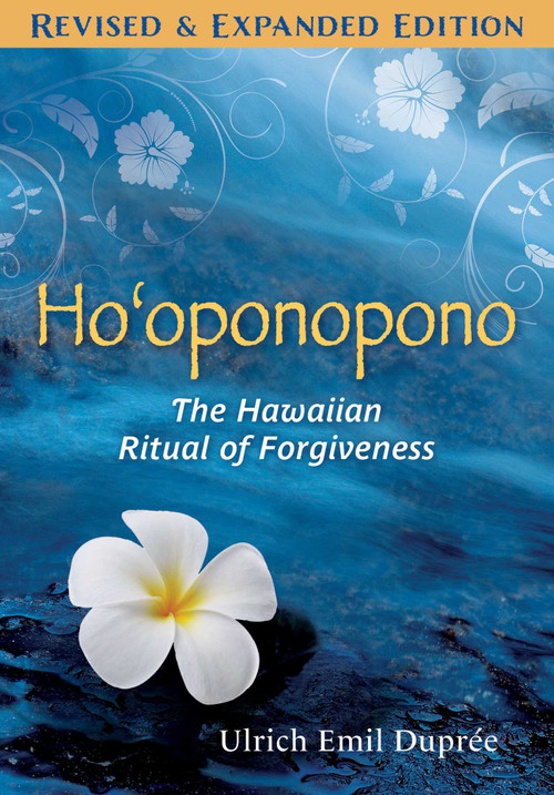 Ho'oponopono (The Hawaiian Ritual of Forgiveness) by Ulrich E. Duprée, 9781644118801