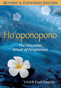 Ho'oponopono (The Hawaiian Ritual of Forgiveness) by Ulrich E. Duprée, 9781644118801