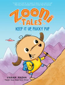 Zooni Tales: Keep It Up, Plucky Pup by Vikram Madan, 9780823456161