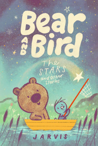 Bear and Bird: The Stars and Other Stories by Jarvis, Jarvis, 9781536231380