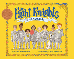 The Eight Knights of Hanukkah - 9780823455898 by Leslie Kimmelman, Galia Bernstein, 9780823455898