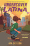 Undercover Latina - 9781536233018 by Aya de León, 9781536233018
