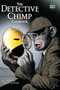 The Detective Chimp Casebook by John Broome, Carmine Infantino, Various, 9781779521651