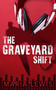The Graveyard Shift - 9781915523068 by Maria Lewis, 9781915523068