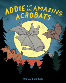 Addie and the Amazing Acrobats by Shauna Cagan, 9781662640469