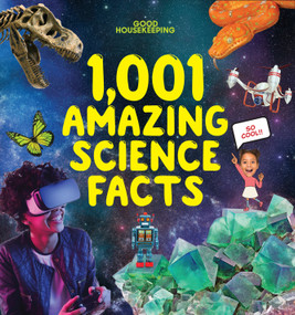 Good Housekeeping 1,001 Amazing Science Facts by Good Housekeeping, Rachel Rothman, Michael Burgan, 9781958395851