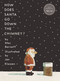 How Does Santa Go Down the Chimney? by Mac Barnett, Jon Klassen, 9781536223767