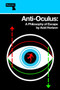 Anti-Oculus (A Philosophy of Escape) by Acid Horizon, 9781915672094