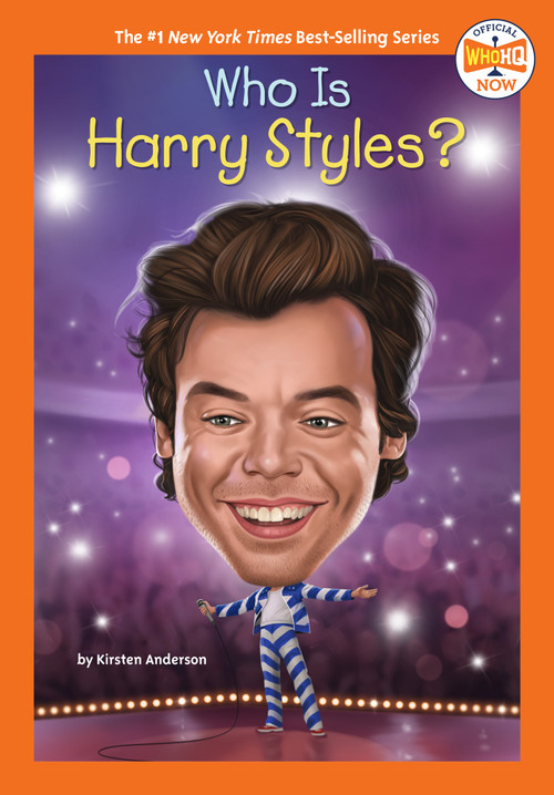 Who Is Harry Styles? by Kirsten Anderson, Who HQ, Andrew Thomson, 9780593662656