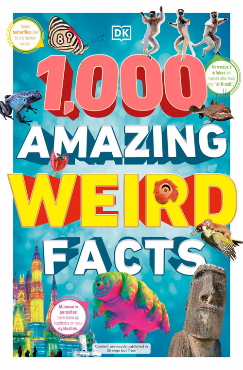 1,000 Amazing Weird Facts by DK, 9780744081442