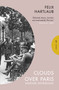 Clouds over Paris (The Wartime Notebooks of Felix Hartlaub) by Felix Hartlaub, Simon Beattie, 9781782278467