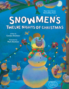 Snowmen's Twelve Nights of Christmas by Caralyn Buehner, Mark Buehner, 9780593624722