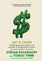 Art & Crime (The Fight Against Looters, Forgers, and Fraudsters in the High-Stakes Art World) - 9781644213261 by Stefan Koldehoff, Tobias Timm, Paul David Young, 9781644213261