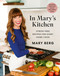 In Mary's Kitchen (Stress-Free Recipes for Every Home Cook) by Mary Berg, 9780525611943