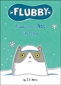 Flubby Does Not Like Snow - 9780593523391 by J. E. Morris, J. E. Morris, 9780593523391