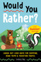 Would You Rather? Summer Edition (Laugh-Out-Loud Game for Camping, Road Trips, and Vacation Travel) by Lindsey Daly, 9780593690529