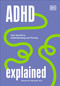 ADHD Explained (Your Tool Kit to Understanding and Thriving) by Edward Hallowell, 9780744084429