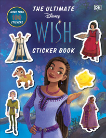 Disney Wish Ultimate Sticker Book by DK, 9780744086454