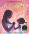 We Could Fly ((A Picture Book Exploring African Folklore, Black History, and Spiritual Resilience - For Kids Ages 6-9 in Grades 1-4)) by Rhiannon Giddens, Briana Mukodiri Uchendu, 9781536222548