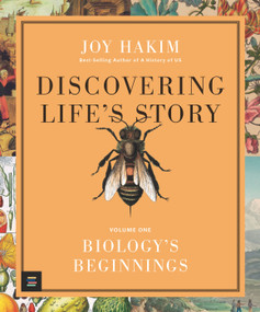 Discovering Life's Story: Biology's Beginnings by Joy Hakim, 9781536222937