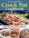 Simply Delicious Crock Pot Cookbook (Amazing Slow Cooker Recipes for Breakfast, Soups, Stews, Main Dishes, and Desserts--Includes Vegetarian Options) by Anne Schaeffer, 9781497103900