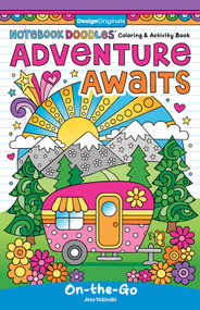 Notebook Doodles Adventure Awaits (Coloring and Activity Book) by Jess Volinski, 9781497206403