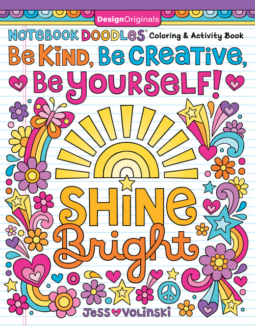 Notebook Doodles Be Kind, Be Creative, Be Yourself! (Coloring and Activity Book) by Jess Volinski, 9781497206410