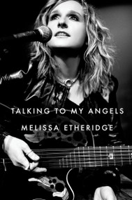Talking to My Angels by Melissa Etheridge, 9780063257450