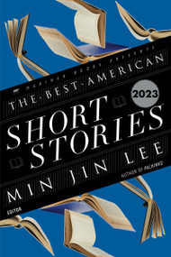 The Best American Short Stories 2023 by Min Jin Lee, Heidi Pitlor, 9780063275904