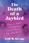 The Death of a Jaybird (Essays on Mothers and Daughters and the Things They Leave Behind) by Jodi M. Savage, 9780063276086