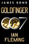 Goldfinger (A James Bond Novel) by Ian Fleming, 9780063298767