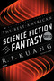 The Best American Science Fiction and Fantasy 2023 by R. F. Kuang, John Joseph Adams, 9780063315747