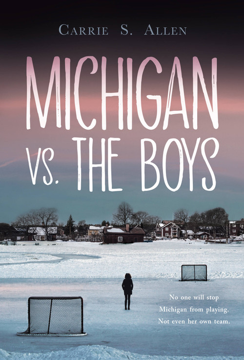 Michigan vs. the Boys - 9781525312540 by Carrie S. Allen, 9781525312540