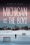 Michigan vs. the Boys - 9781525312540 by Carrie S. Allen, 9781525312540