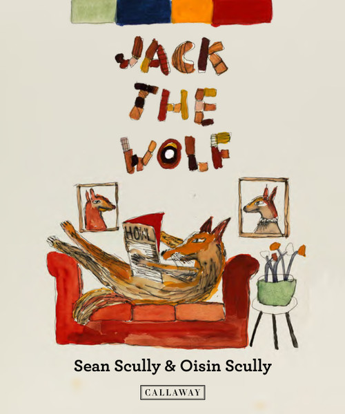 Jack the Wolf by Sean Scully, Oisin Scully, 9781737205159