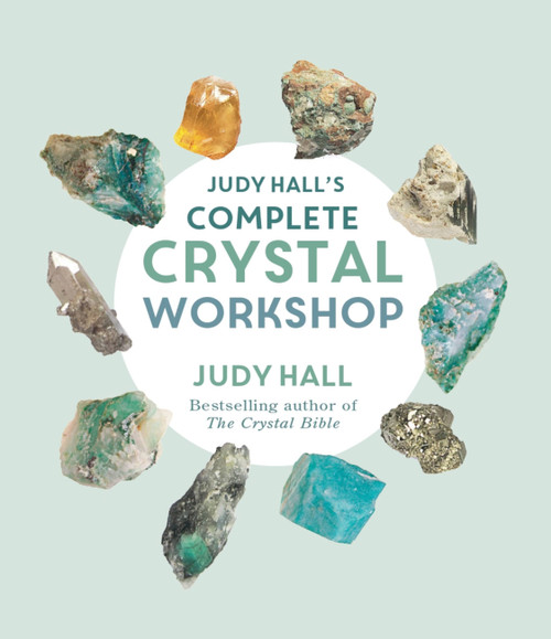 Judy Hall's Complete Crystal Workshop - 9781841815572 by Judy Hall, 9781841815572