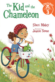 The Kid and the Chameleon (The Kid and the Chameleon: Time to Read, Level 3) by Sheri Mabry, Joanie Stone, 9780807541791
