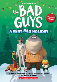 Dreamworks The Bad Guys: A Very Bad Holiday Novelization by Kate Howard, 9781339023793