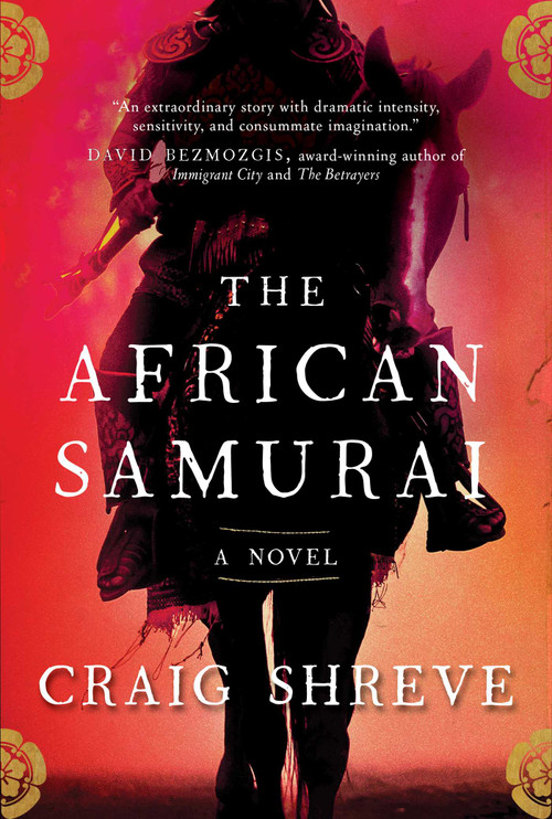 The African Samurai (A Novel) by Craig Shreve, 9781668002865