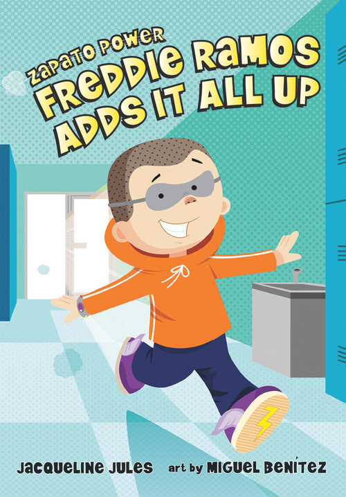 Freddie Ramos Adds It All Up by Jacqueline Jules, Miguel Benítez, 9780807595398