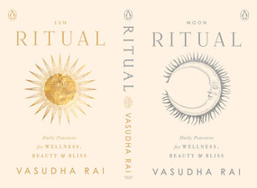 Ritual (Daily Practices for Wellness, Beauty & Bliss) by Vasudha Rai, 9780143452935