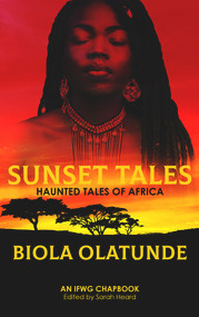 Sunset Tales (Haunted Tales of Africa) by Biola Olatunde, 9781925496338
