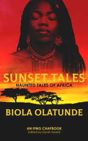 Sunset Tales (Haunted Tales of Africa) by Biola Olatunde, 9781925496338