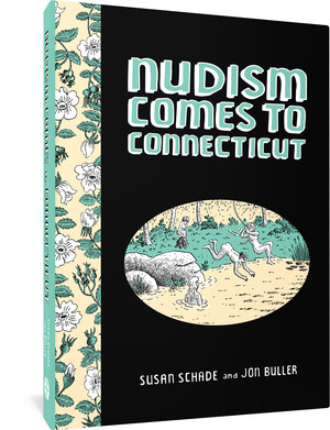 Nudism Comes to Connecticut by Susan Schade, Jon Buller, 9781683967873