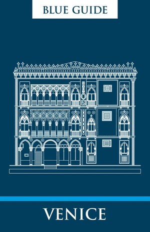 Blue Guide Venice (Tenth Edition) by Alta Macadam, 9781905131945