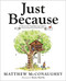 Just Because by Matthew McConaughey, Renée Kurilla, 9780593622032