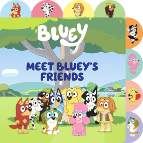 Meet Bluey's Friends (A Tabbed Board Book) by Meredith Rusu, 9780593658437