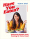 Have You Eaten? (Deliciously Simple Asian Cooking for Every Mood) by Verna Gao, 9780744084450